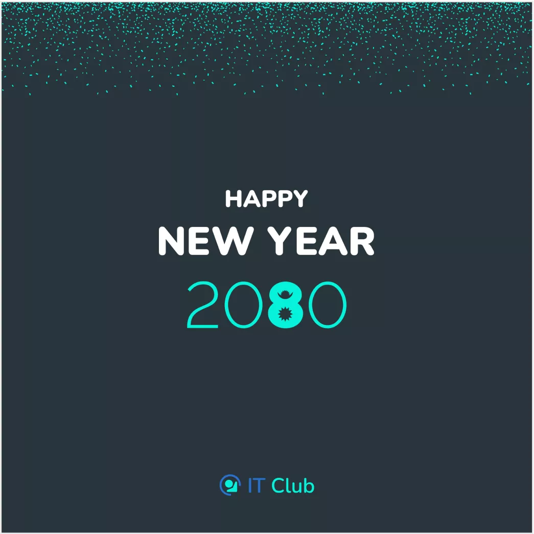 New Year greeting poster for the year 2080 from IT Club, featuring a minimalist design with festive elements.
